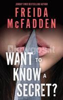 Want to Know a Secret? - Freida McFadden