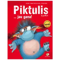 Piktulis... jau gana!