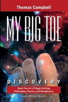 My Big TOE - Discovery S: Book 2 of a Trilogy Unifying Philosophy, Physics, and Metaphysics