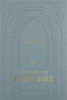 ESV Church History Study Bible: Voices from the Past, Wisdom for the Present (Hardcover)