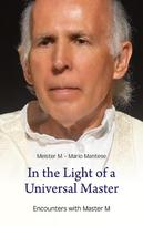 In the Light of a Universal Master: Encounters with Master M