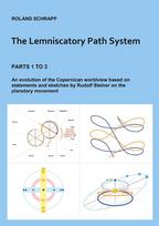 The Lemniscatory Path System: An evolution of the Copernican worldview based on statements and sketches by Rudolf Steiner on the planetary movement