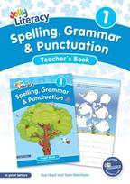 Spelling, Grammar & Punctuation Teachers Book 1: In Print Letters (British English edition)