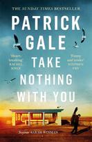 Take Nothing With You: A richly absorbing novel of boyhood, coming of age, confusion and desire