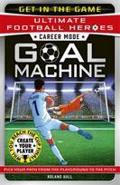 Ultimate Football Heroes - Goal Machine (Career Mode): Choose your own adventure from the playground to the pitch!