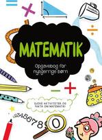 Forlaget Tukan Opgavebog for nysgerrige børn: Matematik