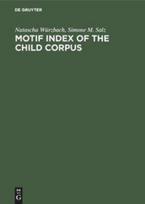 Motif Index of the Child Corpus: The English and Scottish Popular Ballad