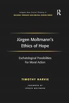 Jurgen Moltmann's Ethics of Hope - Kietas viršelis
