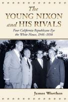Young Nixon and His Rivals