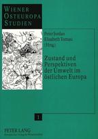 Zustand und Perspektiven der Umwelt im oestlichen Europa