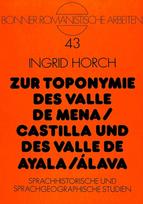Zur Toponymie des Valle de Mena / Castilla und des Valle de Ayala / Alava