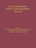 Writings of John Greenwood and Henry Barrow 1591-1593