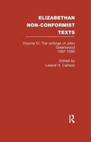 Writings of John Greenwood 1587-1590, together with the joint writings of Henry Barrow and John Greenwood 1587-1590 - Minkštas viršelis