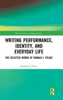 Writing Performance, Identity, and Everyday Life