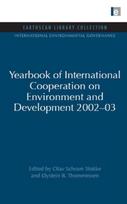Yearbook of International Cooperation on Environment and Development 2002-03