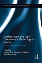 Workers' Rights and Labor Compliance in Global Supply Chains