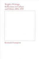 Wright's Writings – Reflections on Culture and Politics, 1894–1959