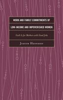 Work and Family Commitments of Low-Income and Impoverished Women