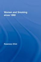 Women and Smoking since 1890