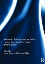 Women's International Activism during the Inter-War Period, 1919?1939