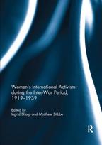 Women's International Activism during the Inter-War Period, 1919?1939