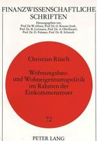 Wohnungsbau- und Wohneigentumspolitik im Rahmen der Einkommensteuer
