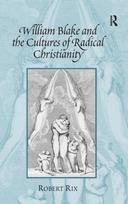William Blake and the Cultures of Radical Christianity