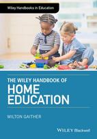 Wiley Handbook of Home Education