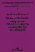 Wirtschaftlichkeitsanalysen von PC-Infrastrukturen als Aufgabe des IS-Controlling