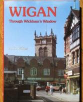 Wigan Through Wickham's Window
