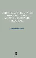 Why the United States Does Not Have a National Health Program