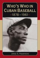 Who's Who in Cuban Baseball, 1878-1961