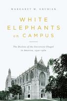 White Elephants on Campus