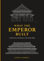 What the Emperor Built