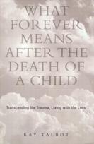 What Forever Means After the Death of a Child