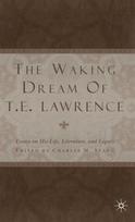 Waking Dream of T.E. Lawrence