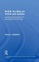 W.E.B. Du Bois on Crime and Justice