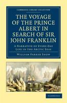 Voyage of the Prince Albert in Search of Sir John Franklin