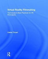 Virtual Reality Filmmaking