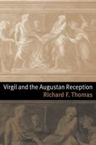 Virgil and the Augustan Reception