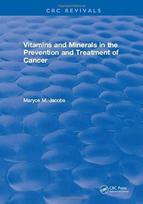 Vitamins and Minerals in the Prevention and Treatment of Cancer