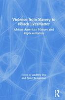 Violence from Slavery to #BlackLivesMatter