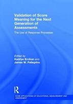 Validation of Score Meaning for the Next Generation of Assessments