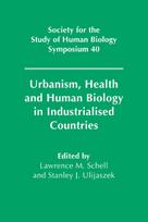 Urbanism, Health and Human Biology in Industrialised Countries