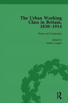 Urban Working Class in Britain, 1830–1914 Vol 1