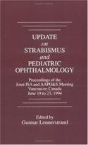 Update on Strabismus and Pediatric Ophthalmology Proceedings of the June, 1994 Joint ISA and AAPO&S Meeting, Vancouver, Canada