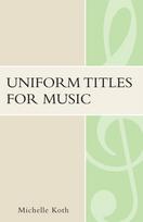 Uniform Titles for Music
