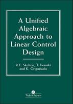 Unified Algebraic Approach To Control Design