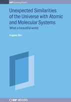 Unexpected Similarities of the Universe with Atomic and Molecular Systems: What a Beautiful World