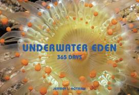 Underwater Eden: 365 Days